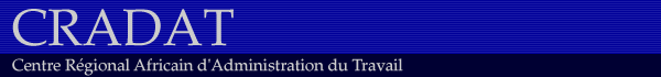 CRADAT: Centre Régional Africain d'Administration du Travail